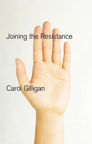 Joining the Resistance de C Gilligan