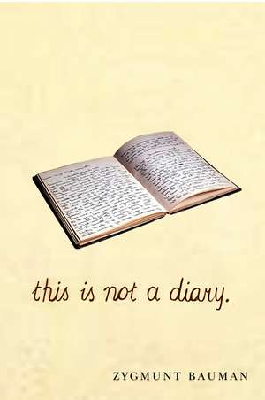 This is Not a Diary de Z Bauman