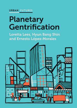 Planetary Gentrification de L Lees