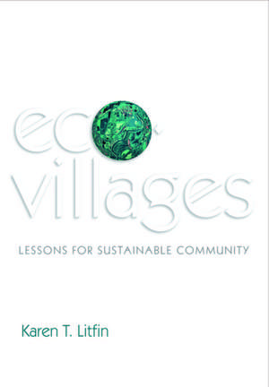 Ecovillages de Karen T Litfin
