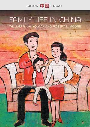 Family Life in China de WR Jankowiak