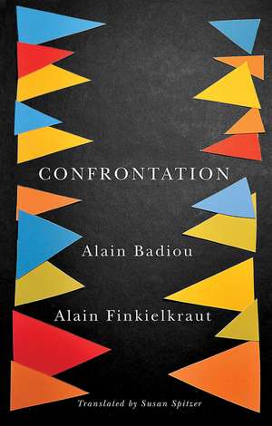 Confrontation de Alain Badiou