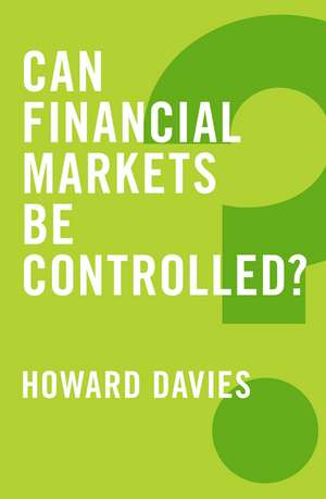 Can Financial Markets be Controlled? de H Davies