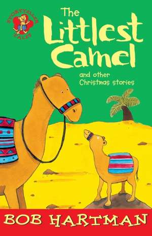 The Littlest Camel de Bob Hartman