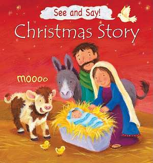 See and Say! Christmas Story de Victoria Tebbs