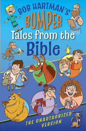 Bumper Tales from the Bible de Bob Hartman