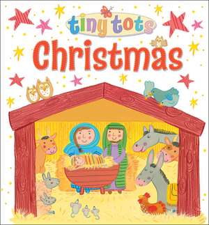 Tiny Tots Christmas de Lois Rock