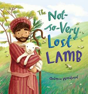 The Not–So–Very Lost Lamb de Antonia Woodward