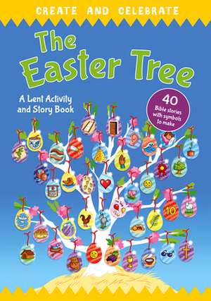 Create and celebrate: The Easter Tree de Richard Littledale Lock