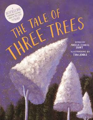 The Tale of Three Trees – A Traditional Folktale de Tim Jonke