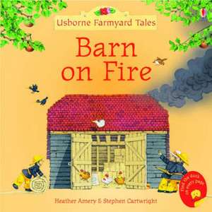 Barn on Fire de Heather Amery