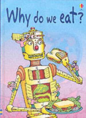 Why Do We Eat? de Stephanie Turnbull