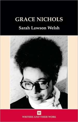 Grace Nichols de Sarah Lawson Welsh