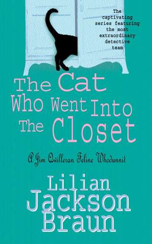 The Cat Who Went Into the Closet (The Cat Who... Mysteries, Book 15) de Lilian Jackson Braun