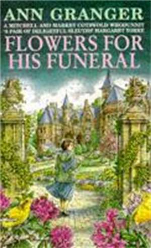 Flowers for His Funeral de Ann Granger