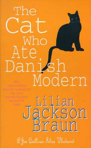 The Cat Who Ate Danish Modern (The Cat Who... Mysteries, Book 2) de Lilian Jackson Braun