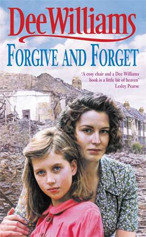 Williams, D: Forgive and Forget de Dee Williams