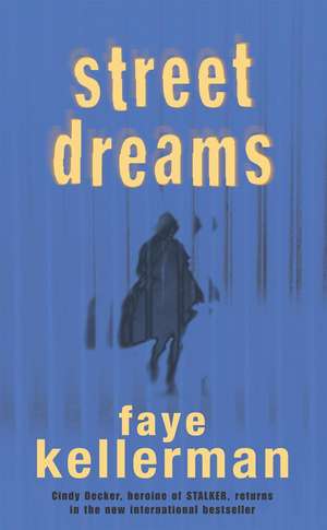 Street Dreams de Faye Kellerman