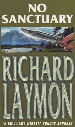 No Sanctuary de Richard Laymon