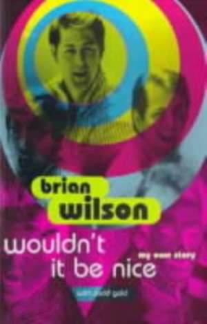 Wouldn't It Be Nice de Brian Wilson