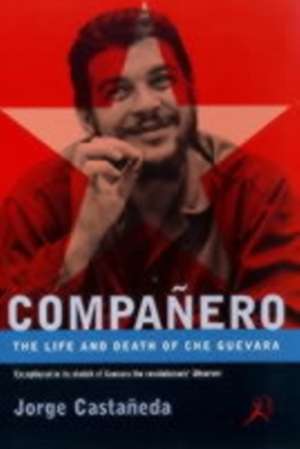 Che Guevara de Jorge Castaneda