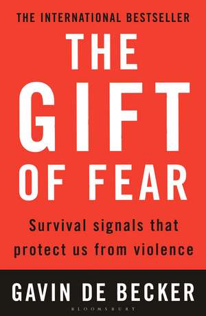 The Gift of Fear: Survival signals that protect us from violence de Gavin de Becker