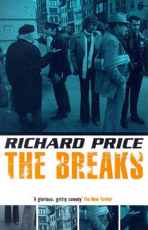 The Breaks de Richard Price