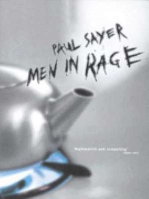 Men in Rage de PAUL SAYER