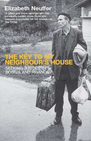 The Key to My Neighbour's House de Elizabeth Neuffer