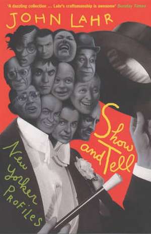 Show and Tell de John Lahr