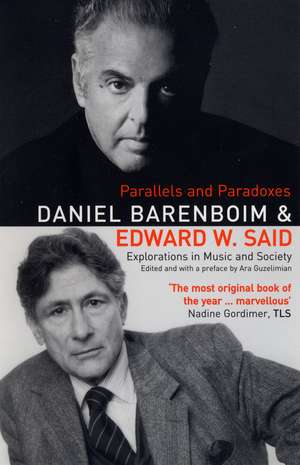 Parallels & Paradoxes: Explorations in Music and Society de Daniel Barenboim