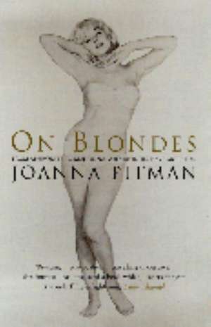 On Blondes de Joanna Pitman