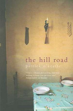 The Hill Road de Patrick O'Keeffe