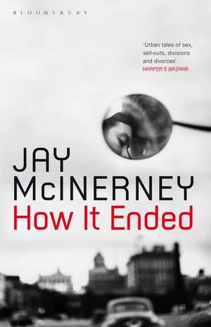 How It Ended de Jay McInerney