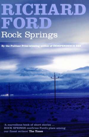 Rock Springs de Richard Ford