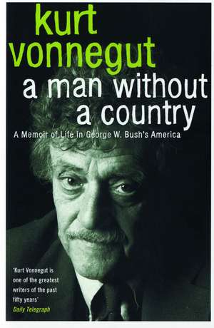 A Man Without a Country de Kurt Vonnegut