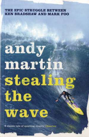 Stealing the Wave de Andy Martin