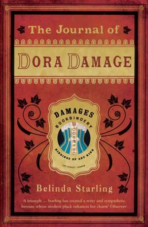 The Journal of Dora Damage de Belinda Starling