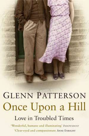 Once Upon a Hill de Glenn Patterson