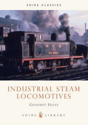 Industrial Steam Locomotives de G. Hayes