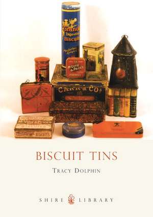 Biscuit Tins de Tracy Dolphin