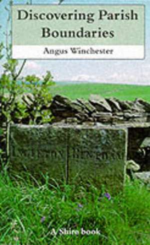 Parish Boundaries de Angus J. L. Winchester