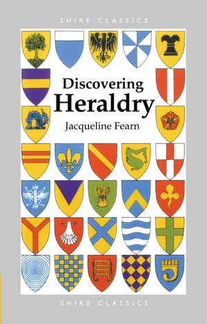 Discovering Heraldry de Jacqueline Fearn