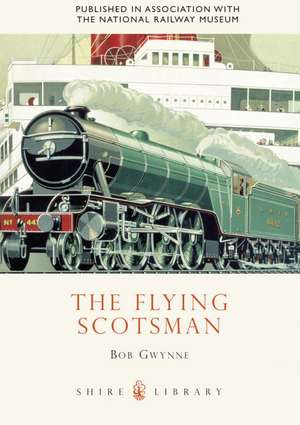 The Flying Scotsman de Bob Gwynne