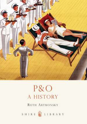 P&o: A History de Ruth Artmonsky