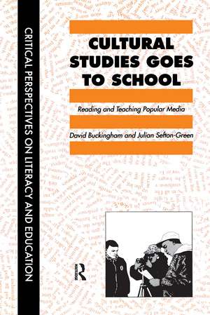 Cultural Studies Goes To School de David Buckingham