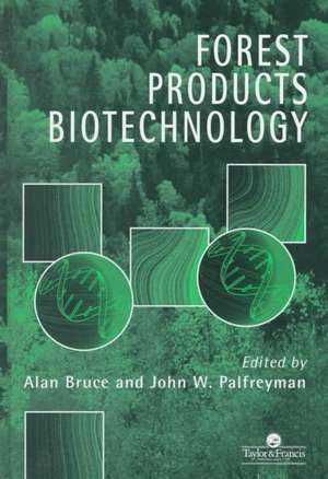 Forest Products Biotechnology de Alan Bruce