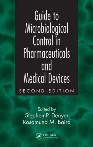 Guide to Microbiological Control in Pharmaceuticals and Medical Devices de Stephen P. Denyer