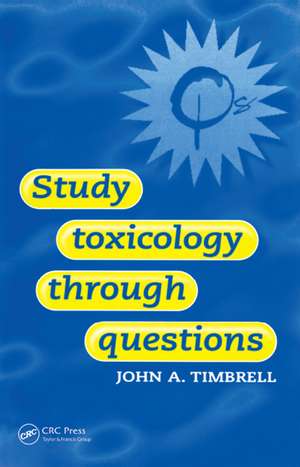 Study Toxicology Through Questions de John Timbrell