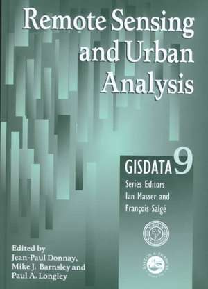 Remote Sensing and Urban Analysis: GISDATA 9 de Jean-Paul Donnay